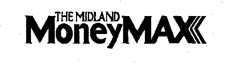 THE MIDLAND MONEYMAX