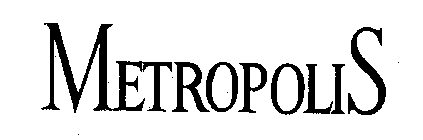METROPOLIS