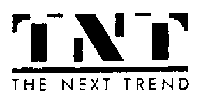 TNT THE NEXT TREND