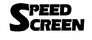 SPEED SCREEN