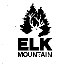 ELK MOUNTAIN