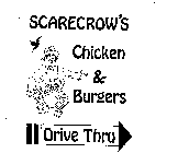 SCARECROW'S CHICKEN & BURGERS DRIVE THRU