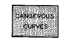 DANGEROUS CURVES