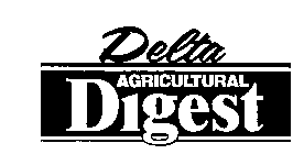 DELTA AGRICULTURAL DIGEST