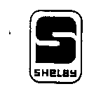 S SHELBY