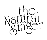 THE NATURAL SINGER