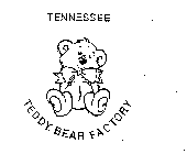 TENNESSEE TEDDY BEAR FACTORY