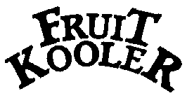 FRUIT KOOLER