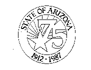 75 STATE OF ARIZONA 1912-1987