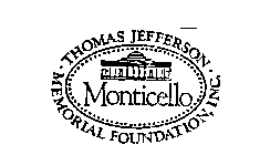 THOMAS JEFFERSON MEMORIAL FOUNDATION, INC. MONTICELLO