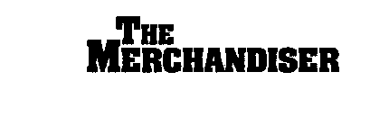 THE MERCHANDISER