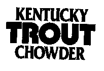 KENTUCKY TROUT CHOWDER