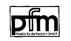 PFM PLASTIK FUR DIE MEDIZIN GMBH