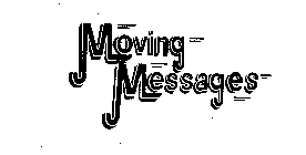 MOVING MESSAGES