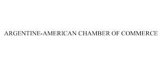 ARGENTINE-AMERICAN CHAMBER OF COMMERCE
