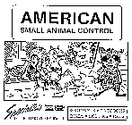 AMERICAN SMALL ANIMAL CONTROL