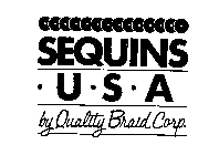SEQUINS U.S.A. BY QUALITY BRAID CORP.