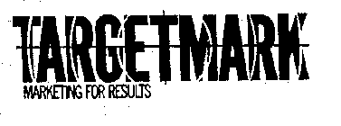 TARGETMARK MARKETING FOR RESULTS
