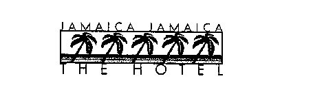 JAMAICA JAMAICA THE HOTEL