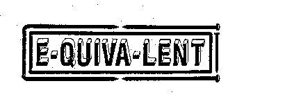 E-QUIVA-LENT