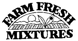 FARM FRESH MIXTURES