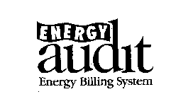 ENERGY AUDIT ENERGY BILLING SYSTEM