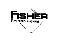 FISHER RESTAURANT SYSTEMS