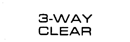 3-WAY CLEAR