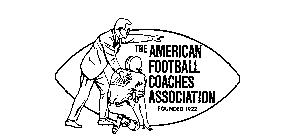 THE AMERICAN FOOTBALL COACHES ASSOCIATION FOUNDED 1922