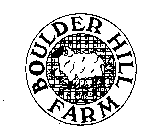 BOULDER HILL FARM