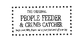 THE ORIGINAL PEOPLE FEEDER & CRUMB CATCHER 