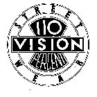 STREET 110 VISION PERCENT WEAR
