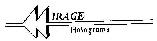 MIRAGE HOLOGRAMS