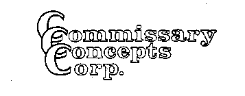 COMMISSARY CONCEPTS CORP.