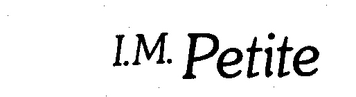 I.M. PETITE