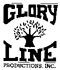 GLORY LINE PRODUCTIONS, INC.