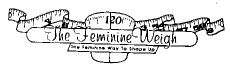 THE FEMININE WEIGH THE FEMININE WAY TO SHAPE UP