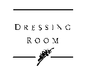 DRESSING ROOM