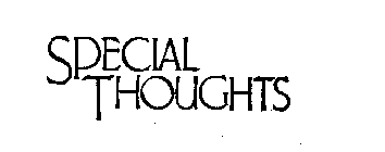 SPECIAL THOUGHTS