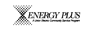 ENERGY PLUS A UNION ELECTRIC COMMUNITY SERVICE PROGRAM