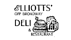 ELLIOTTS' OFF BROADWAY DELI & RESTAURANT