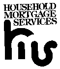 HOUSEHOLD MORTGAGE SERVICES HMS