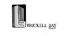 B BRICKELL BAY REALTY