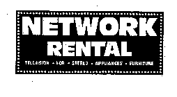 NETWORK RENTAL TELEVISION-VCR-STEREO-APPLIANCES-FURNITURE