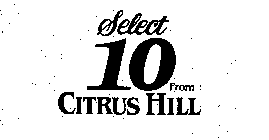 SELECT 10 FROM CITRUS HILL