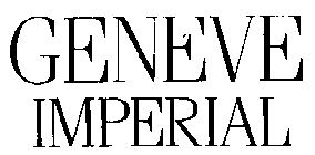 GENEVE IMPERIAL