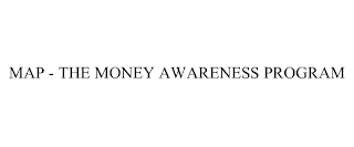 MAP - THE MONEY AWARENESS PROGRAM