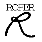 ROPER R
