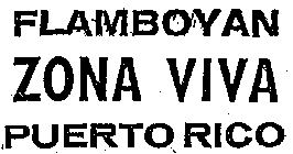 FLAMBOYAN ZONA VIVA PUERTO RICO