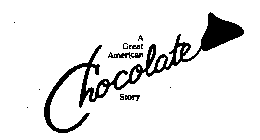 A GREAT AMERICAN CHOCOLATE STORY